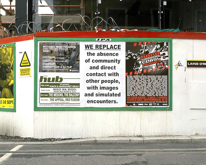 fig.10 We Replace. Sited text, Tara St Station. September 2004